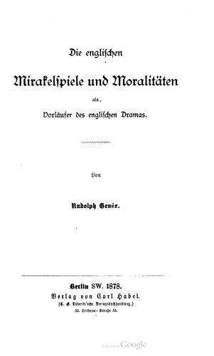 خرید و دانلود نسخه کامل کتاب Die englischen Mirakelspiele und Moralitäten als Vorläufer des engliſchen Dramas_68eb5034d2ebb.jpeg خرید و دانلود نسخه کامل کتاب Die englischen Mirakelspiele und Moralitäten als Vorläufer des engliſchen Dramas
