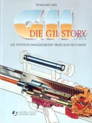 خرید و دانلود نسخه کامل کتاب Die G11 Story Die Entwicklungsgeschichte einer High-Tech-Waffe