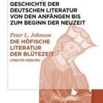 خرید و دانلود نسخه کامل کتاب Die höfische Literatur der Blütezeit (1160/70-1220/30)