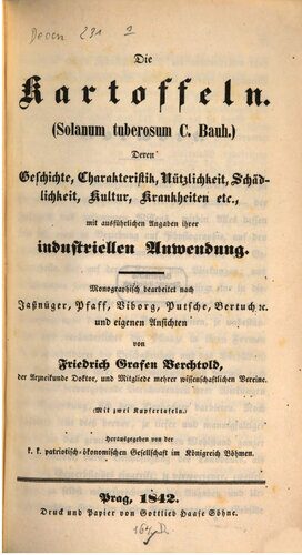 خرید و دانلود نسخه کامل کتاب Die Kartoffeln. (Solanum tuberosum C. Bauh.) Deren Geschichte, Charakteristik, Nützlichkeit, Schädlichkeit, Kultur, Krankheiten, etc. mit ausführlichen Angaben ihrer industriellen Anwendungen_68e995ac08e81.jpeg خرید و دانلود نسخه کامل کتاب Die Kartoffeln. (Solanum tuberosum C. Bauh.) Deren Geschichte, Charakteristik, Nützlichkeit, Schädlichkeit, Kultur, Krankheiten, etc. mit ausführlichen Angaben ihrer industriellen Anwendungen
