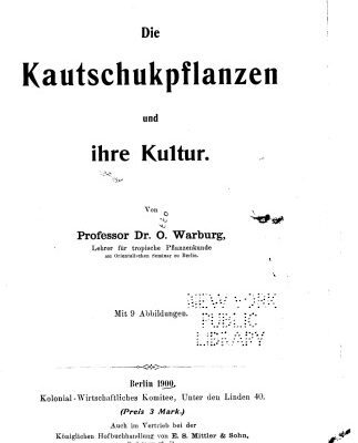 خرید و دانلود نسخه کامل کتاب Die Kautschukpflanzen und ihre Kultur