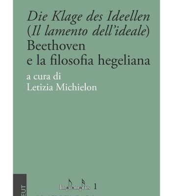 خرید و دانلود نسخه کامل کتاب ’Die Klage des Ideellen’ (’Il lamento dell’ideale’). Beethoven e la filosofia hegeliana