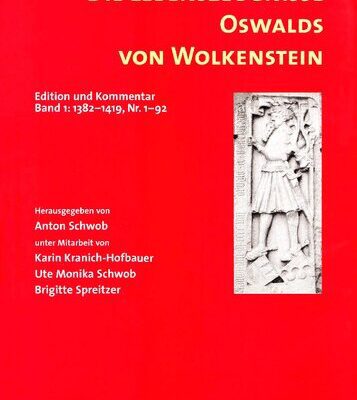 خرید و دانلود نسخه کامل کتاب Die Lebenszeugnisse Oswalds von Wolkenstein: Edition und Kommentar. Bd. 1: 1382-1419, Nr. 1-92