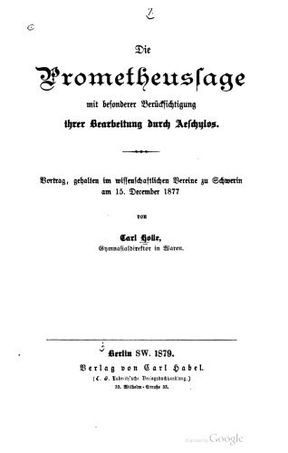 خرید و دانلود نسخه کامل کتاب Die Prometheusfage mit besonderer Berücksichtigung ihrer Bearbeitung durch Aeschylos. Vortrag, gehalten im wissenschaftlichen Vereine zu Schwerin am 15. December 1877_68ede8b7b1a82.jpeg خرید و دانلود نسخه کامل کتاب Die Prometheusfage mit besonderer Berücksichtigung ihrer Bearbeitung durch Aeschylos. Vortrag, gehalten im wissenschaftlichen Vereine zu Schwerin am 15. December 1877
