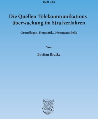 خرید و دانلود نسخه کامل کتاب Die Quellen-Telekommunikations-überwachtung im Strafverfahren : Grundlagen, Dogmatik, Lösungsmodelle