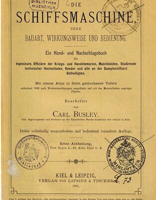 خرید و دانلود نسخه کامل کتاب Die Schiffsmaschine. Ihre Bauart, Wirkungsweise und Bedienung. Ein Hand- und Nachschlagebuch für Ingenieure, Offiziere der Kriegs- und Handelsmarine, Maschinisten, Studierende technischer Hochschulen, Rheder und alle an der Dampschiffahrt Beteiligten