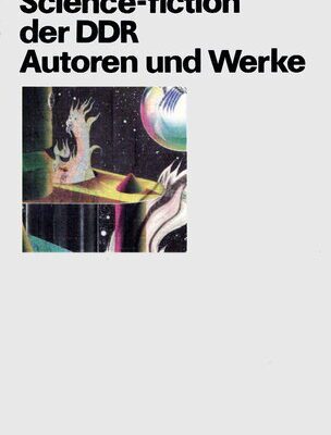 خرید و دانلود نسخه کامل کتاب Die Science-fiction der DDR. Autoren und Werke.