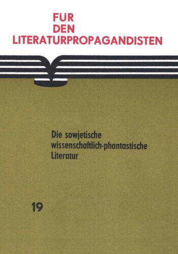 خرید و دانلود نسخه کامل کتاب Die sowjetische wissenschaftlich-phantastische Literatur. Überblick und Einzeldarstellungen_68dfc7e790e70.jpeg خرید و دانلود نسخه کامل کتاب Die sowjetische wissenschaftlich-phantastische Literatur. Überblick und Einzeldarstellungen