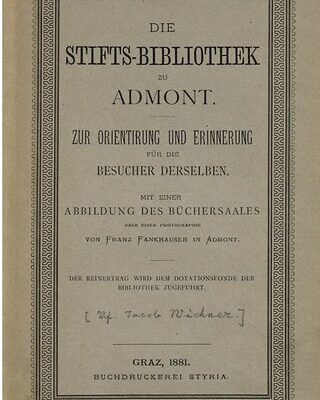 خرید و دانلود نسخه کامل کتاب Die Stifts-Bibliothek zu Admont. Zur Orientierung und Erinnerung der Besucher derselben