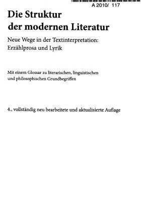 خرید و دانلود نسخه کامل کتاب Die Struktur der modernen Literatur. Neue Wege in der Textinterpretation: Erzählprosa und Lyrik [Incomplete]