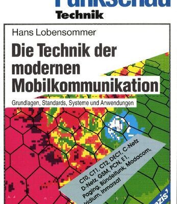 خرید و دانلود نسخه کامل کتاب Die Technik der modernen Mobilkommunikation: Grundlagen, Standards, Systeme und Anwendungen