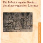 خرید و دانلود نسخه کامل کتاب Die “Þiðreks saga” im Kontext der altnorwegischen Literatur