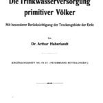 خرید و دانلود نسخه کامل کتاب Die Trinkwasserversorgung primitiver Völker : Mit besonderer Berücksichtigung der Trockengebiete der Erde