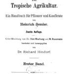 خرید و دانلود نسخه کامل کتاب Die Tropische Agrikultur. Ein Handbuch für Pflanzer und Kaufleute von Heinrich Semler.