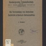 خرید و دانلود نسخه کامل کتاب Die Verwendung von deutschem Zuchtvieh in Deutsch – Südwestafrika in Reinzucht und zur Veredelung der dortigen Rindviehbestände (Ergebnisse einer Studienreiseม, ausgeführt vom März bis August 1913 )