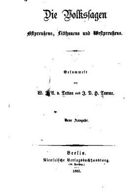 خرید و دانلود نسخه کامل کتاب Die Volkssagen Ostpreußens, Litthauens [Litauens] und Westpreußens