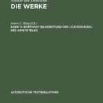 خرید و دانلود نسخه کامل کتاب Die Werke Notkers des Deutschen. Band 5. Boethius’ Bearbeitung des “Categoriae” des Aristoteles