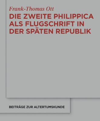 خرید و دانلود نسخه کامل کتاب Die zweite Philippica als Flugschrift in der späten Republik
