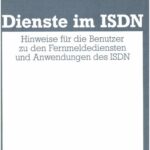 خرید و دانلود نسخه کامل کتاب Dienste im ISDN – Hinweise fuer die Benutzer zu den Fernmeldediensten und Anwendungen des ISDN