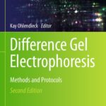 خرید و دانلود نسخه کامل کتاب Difference Gel Electrophoresis: Methods and Protocols
