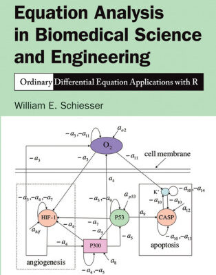 خرید و دانلود نسخه کامل کتاب Differential equation analysis in biomedical science and engineering : ordinary differential equation applications with R