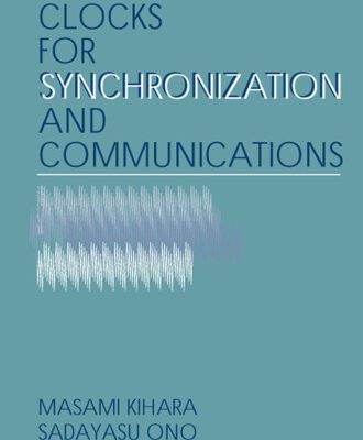 خرید و دانلود نسخه کامل کتاب Digital Clocks for Synchronization and Communications (Artech House Telecommunications Library)