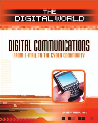 خرید و دانلود نسخه کامل کتاب Digital Communications: From E-Mail to the Cyber Community (The Digital World)_68f6da0588471.jpeg خرید و دانلود نسخه کامل کتاب Digital Communications: From E-Mail to the Cyber Community (The Digital World)
