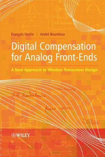 خرید و دانلود نسخه کامل کتاب Digital Compensation for Analog Front-Ends: A New Approach to Wireless Transceiver Design_68f6ab5ee2732.jpeg خرید و دانلود نسخه کامل کتاب Digital Compensation for Analog Front-Ends: A New Approach to Wireless Transceiver Design