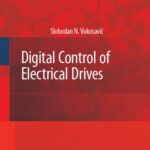 خرید و دانلود نسخه کامل کتاب Digital Control of Electrical Drives (Power Electronics and Power Systems)