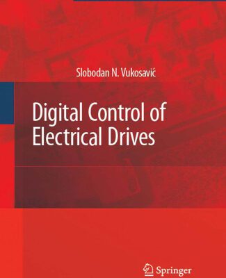 خرید و دانلود نسخه کامل کتاب Digital Control of Electrical Drives (Power Electronics and Power Systems)