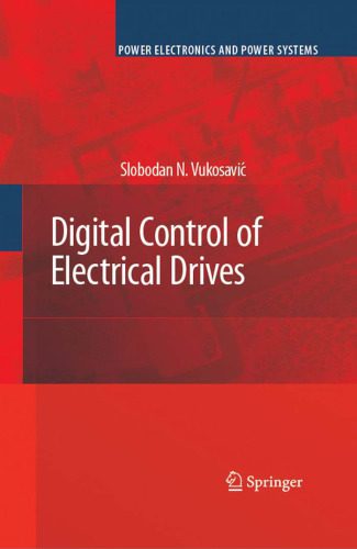 خرید و دانلود نسخه کامل کتاب Digital Control of Electrical Drives (Power Electronics and Power Systems)_68ff55996c98a.jpeg خرید و دانلود نسخه کامل کتاب Digital Control of Electrical Drives (Power Electronics and Power Systems)