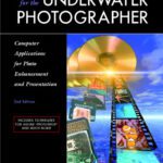 خرید و دانلود نسخه کامل کتاب Digital Imaging for the Underwater Photographer, Second edition