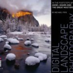 خرید و دانلود نسخه کامل کتاب Digital landscape photography: in the footsteps of Ansel Adams and the great masters
