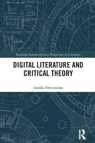 خرید و دانلود نسخه کامل کتاب Digital Literature and Critical Theory_68dfc0190eb0b.jpeg خرید و دانلود نسخه کامل کتاب Digital Literature and Critical Theory