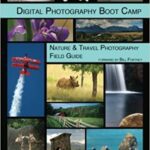 خرید و دانلود نسخه کامل کتاب Digital Photography Boot Camp: Nature & Travel Photography Field Guide