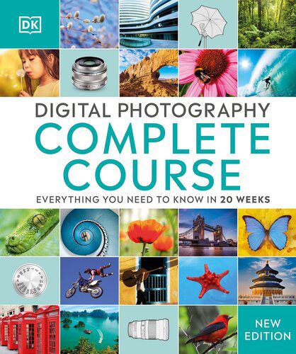خرید و دانلود نسخه کامل کتاب Digital Photography Complete Course: Learn Everything You Need to Know in 20 Weeks_68e03d482e26c.jpeg خرید و دانلود نسخه کامل کتاب Digital Photography Complete Course: Learn Everything You Need to Know in 20 Weeks