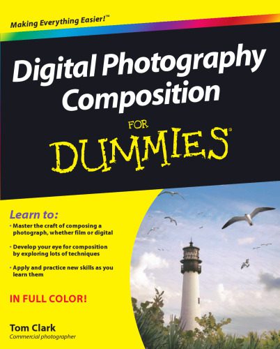 خرید و دانلود نسخه کامل کتاب Digital Photography Composition For Dummies (For Dummies (Computer Tech))_68e09a8fb853c.jpeg خرید و دانلود نسخه کامل کتاب Digital Photography Composition For Dummies (For Dummies (Computer Tech))