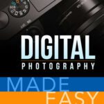خرید و دانلود نسخه کامل کتاب Digital Photography Made Easy