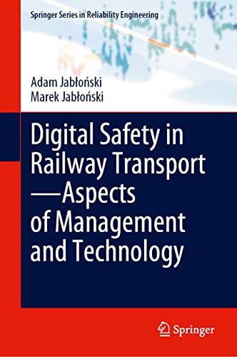 خرید و دانلود نسخه کامل کتاب Digital Safety in Railway Transport―Aspects of Management and Technology_68f96ae986332.jpeg خرید و دانلود نسخه کامل کتاب Digital Safety in Railway Transport―Aspects of Management and Technology