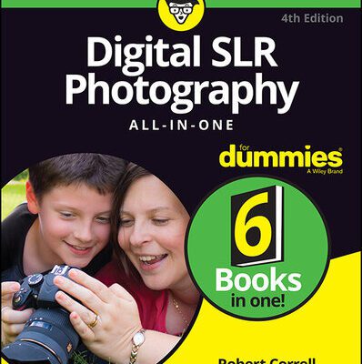 خرید و دانلود نسخه کامل کتاب Digital SLR Photography All-in-One For Dummies