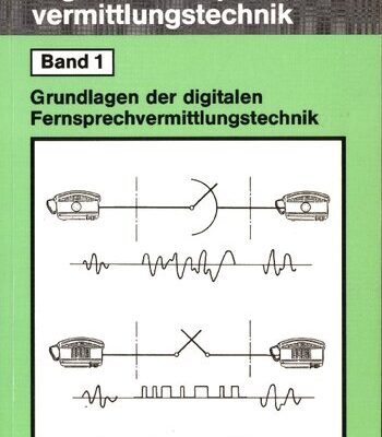 خرید و دانلود نسخه کامل کتاب Digitale Fernsprechvermittlungstechnik; Band 1; Grundlagen der digitalen Fernsprechvermittlungstechnik
