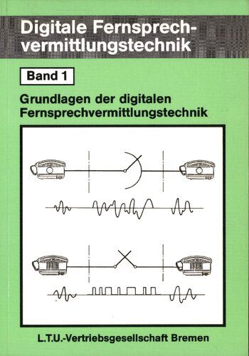 خرید و دانلود نسخه کامل کتاب Digitale Fernsprechvermittlungstechnik; Band 1; Grundlagen der digitalen Fernsprechvermittlungstechnik_68f705262684c.jpeg خرید و دانلود نسخه کامل کتاب Digitale Fernsprechvermittlungstechnik; Band 1; Grundlagen der digitalen Fernsprechvermittlungstechnik