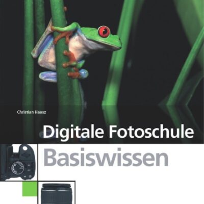 خرید و دانلود نسخه کامل کتاب Digitale Fotoschule Basiswissen