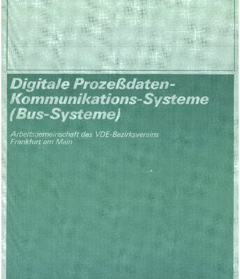خرید و دانلود نسخه کامل کتاب Digitale Prozeßdaten-Kommunikations-Systeme (Bus-Systeme)