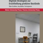 خرید و دانلود نسخه کامل کتاب Digitale Strategien zur Erschließung prekärer Bestände : Über Erzählen, Ausstellen, Partizipieren