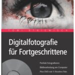 خرید و دانلود نسخه کامل کتاب Digitalfotografie fur Fortgeschrittene, 4. Auflage