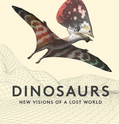خرید و دانلود نسخه کامل کتاب Dinosaurs: New Visions of a Lost World