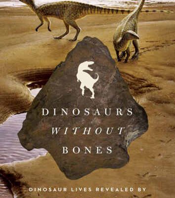 خرید و دانلود نسخه کامل کتاب Dinosaurs Without Bones: Dinosaur Lives Revealed by their Trace Fossils