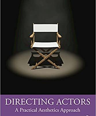 خرید و دانلود نسخه کامل کتاب Directing Actors: A Practical Aesthetics Approach – Orginal Pdf