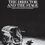 خرید و دانلود نسخه کامل کتاب Director and the Stage: From Naturalism to Grotowski